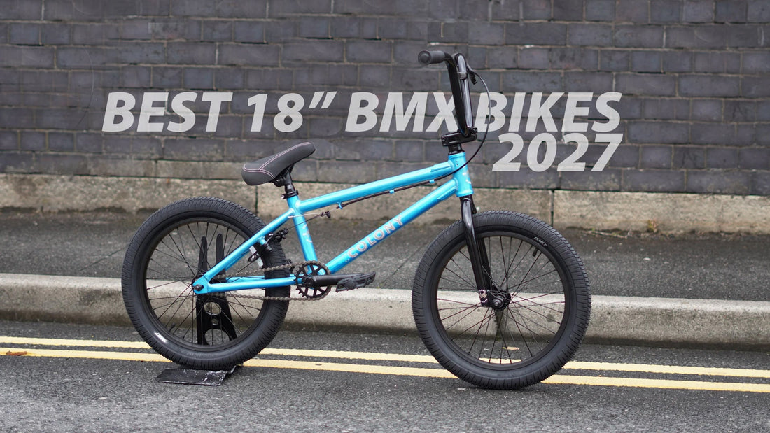The Best 18 Inch BMX Bikes for 2027