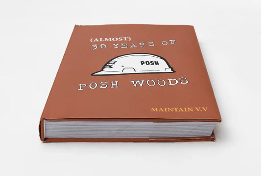 Posh Woods Misc 30 Years of Posh Woods Hardback Book