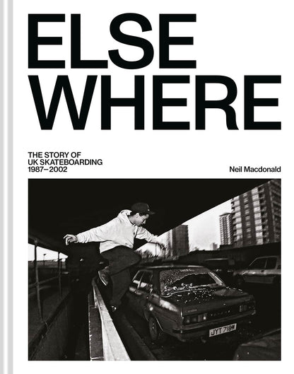 Read and Destroy Elsewhere - The Story of UK Skateboarding 1987 - 2002 Book