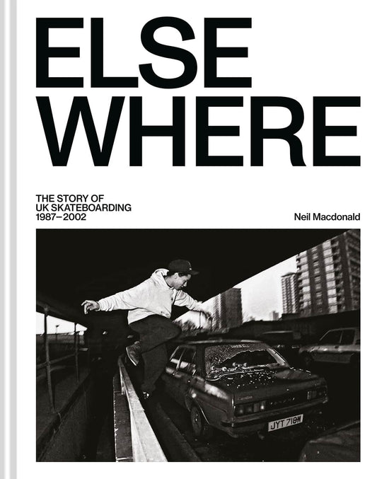 Read and Destroy Elsewhere - The Story of UK Skateboarding 1987 - 2002 Book