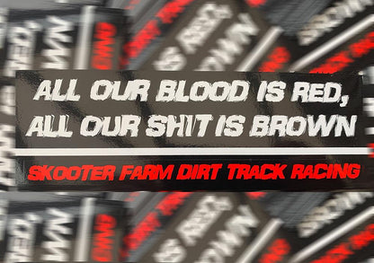 Skooter Farm: All Our Blood Is Red Sticker - Proceeds to Black Lives Matter