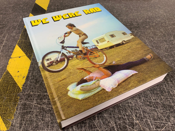 We Were Rad Old School BMX Book | Alans BMX